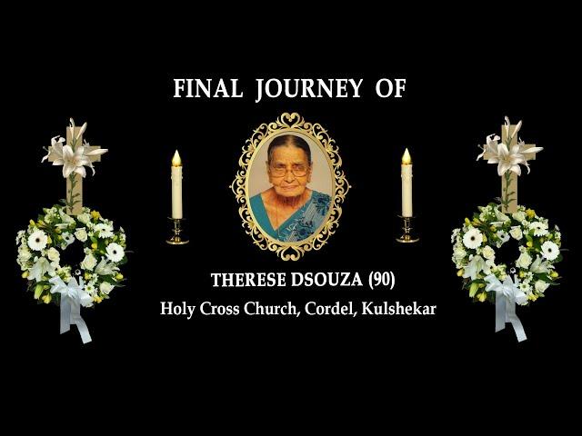 Final Journey of Therese Dsouza (90), Kembar, Kulshekar