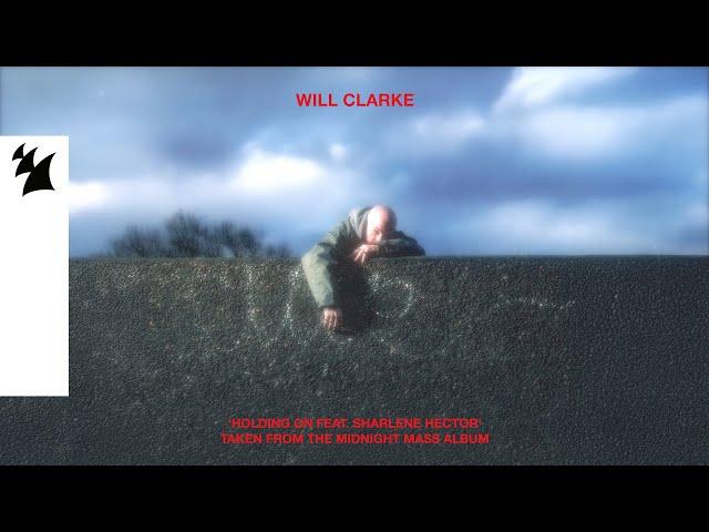 Will Clarke - Holding On feat. Sharlene Hector (From the 'Midnight Mass' album) Official Visualizer