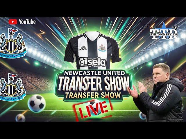 Newcastle United Transfer Show!