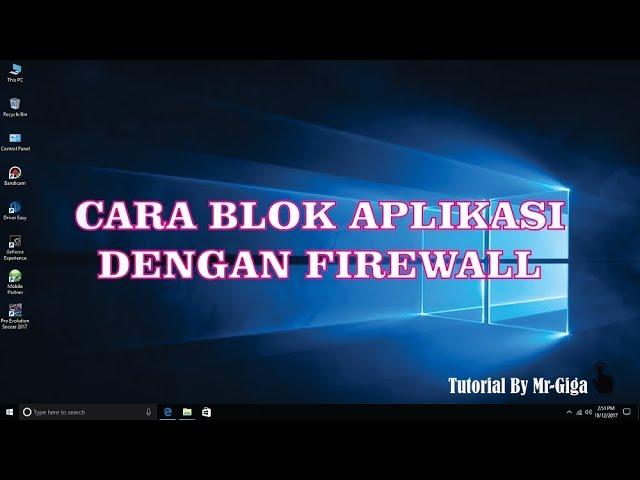 Cara Blok Aplikasi Dengan Windows Firewall [HD]