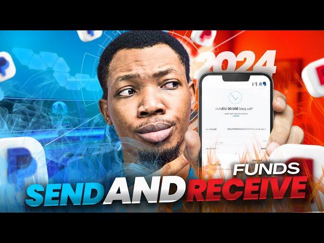 How To Create A Working Paypal Account in 2024 | Send And Receive Funds In Nigeria