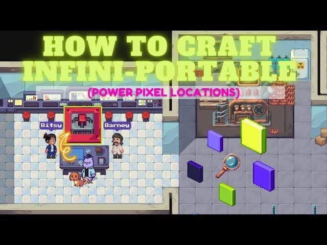 PIXELS︱HOW TO CRAFT INFINI-PORTABLE︱POWER PIXEL LOCATIONS