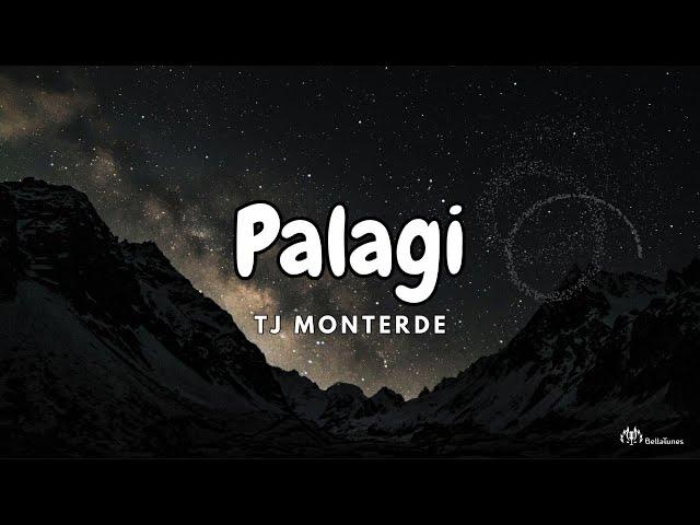 Palagi - TJ Monterde - Lyrics