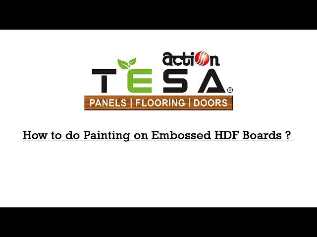 ACTION TESA EMBOSSED HDF Panels Painting Process Tutorial