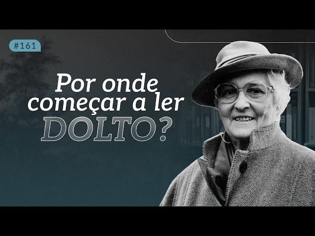 Por onde começar a ler Dolto? I Psicanálise AO VIVO