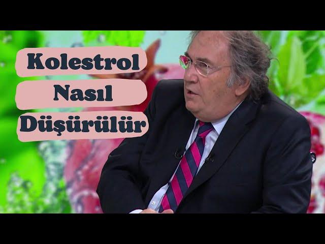Kolesterol Nasıl Düşürülür Prof  Dr  Saraçoğlu