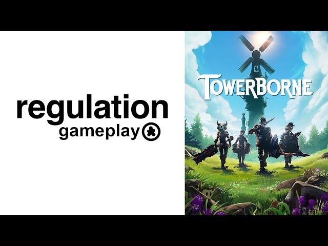 Borne to be Wild: Towerborne // Regulation Gameplay