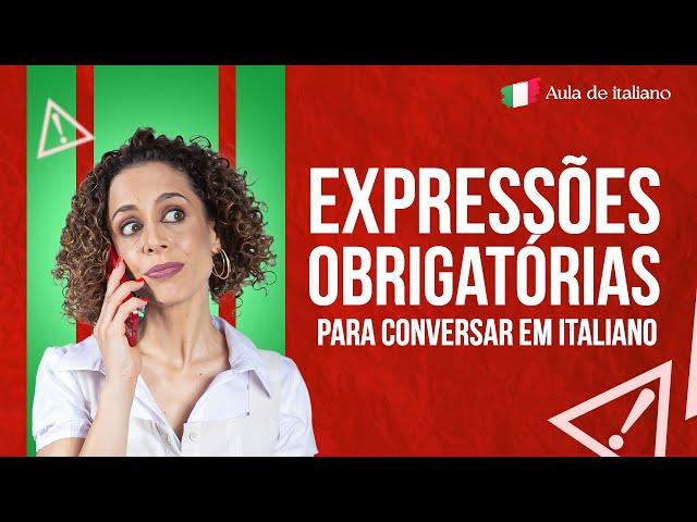 Expressões italianas que não podem faltar no seu vocabulário