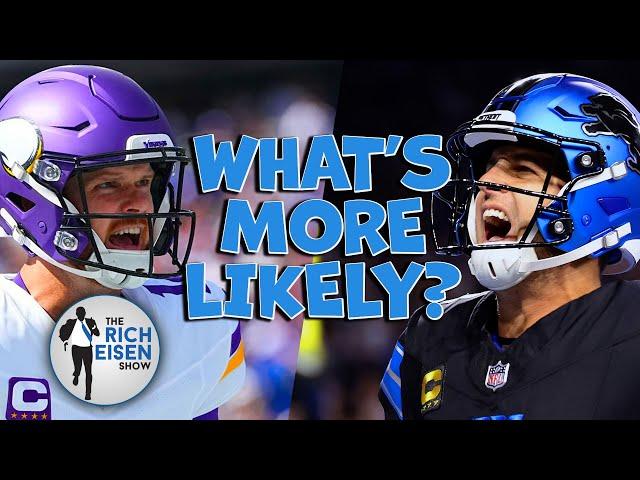 What’s More Likely: | The Rich Eisen Talks Lions-Vikings, Jets, Browns, Rams, Packers, Texans & More