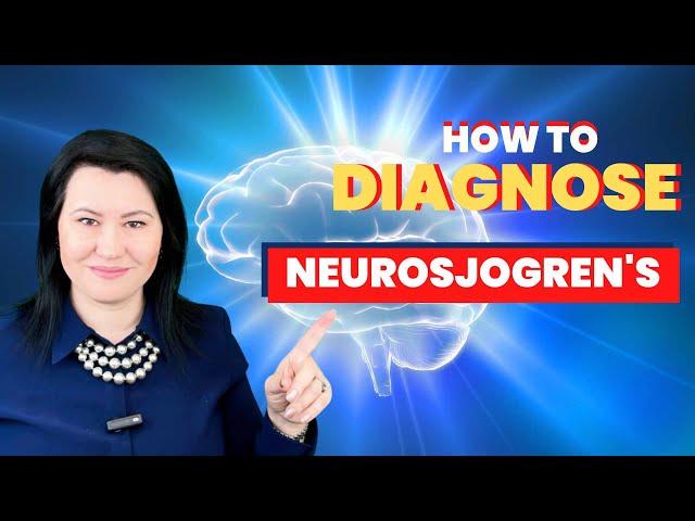 How to diagnose Sjogren's Syndrome affecting the brain and spine?