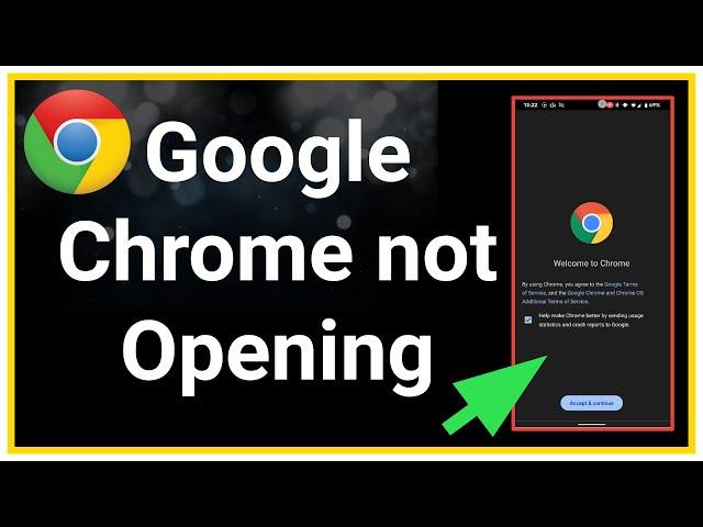 How To Fix Google Chrome Not Opening On Android Device