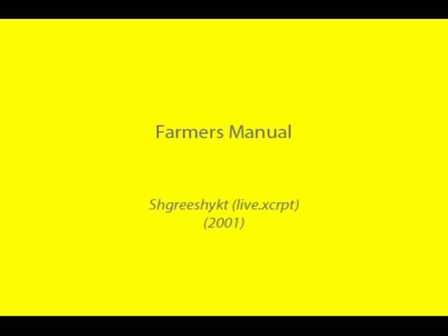 Farmers Manual - Shgreeshykt (live.xcrpt) (2001)