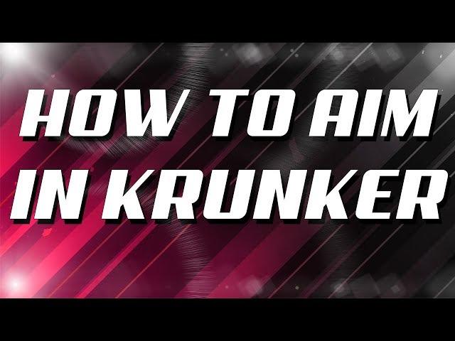 HOW TO AIM IN KRUNKER.IO! GET BETTER AT KRUNKER  - Krunker.io Gameplay