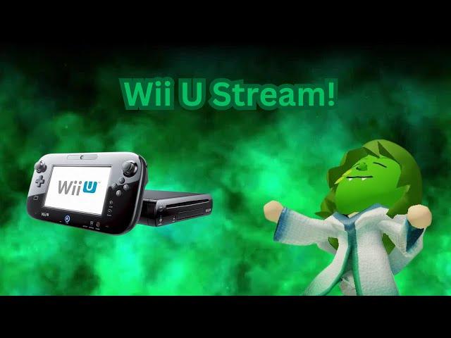 Wii U Stream #7 (Last Stream Of 2024!)