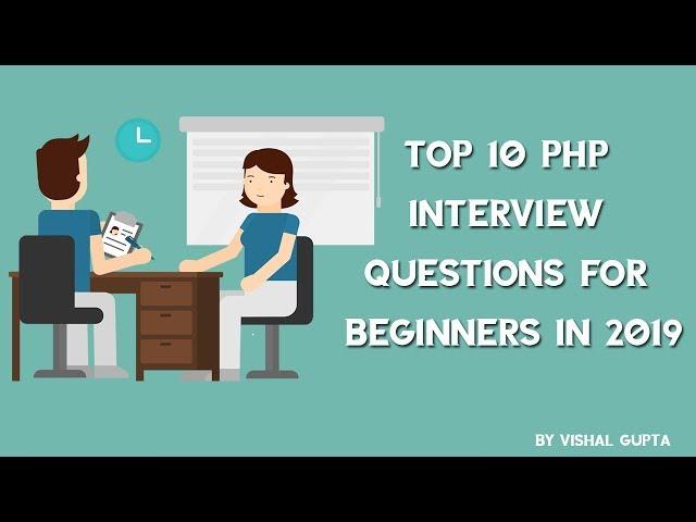 Top 10 PHP Interview Questions for Beginners