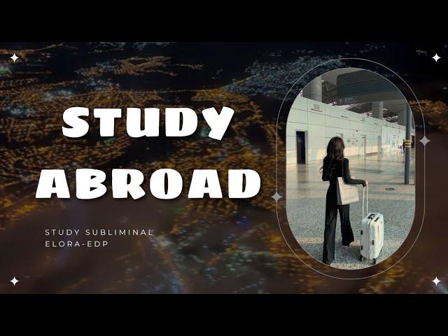 study abroad || du học || study subliminal || @elora_edp