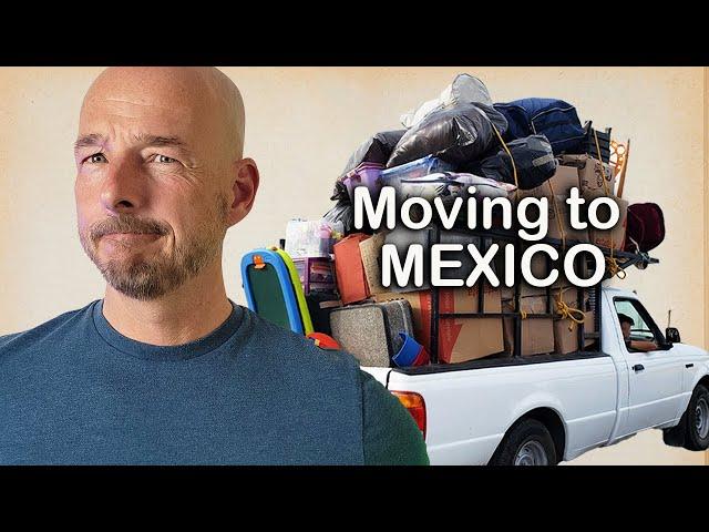 What You Should Know BEFORE Moving Your Stuff to Mexico