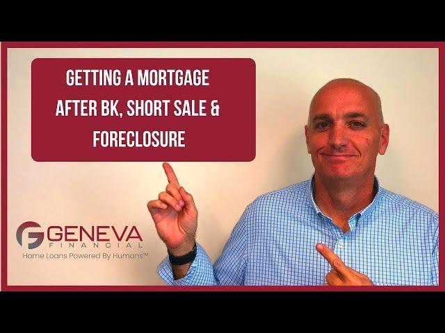 Getting A Mortgage After Bankruptcy, Foreclosure Or Short Sale - What Is The Wait?