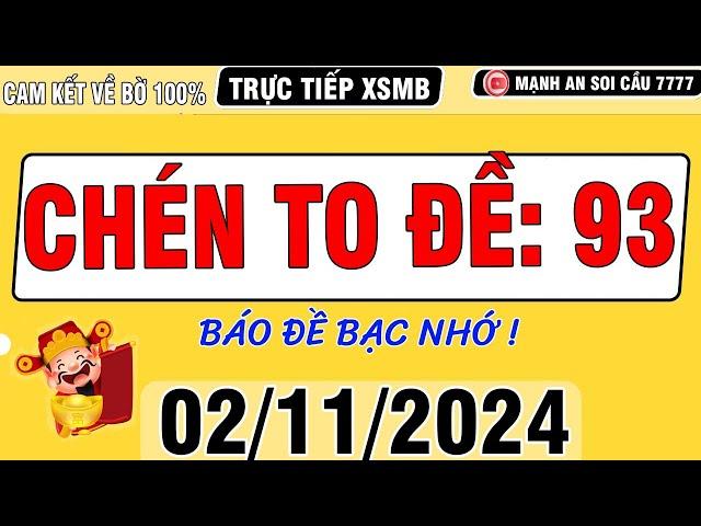 MẠNH AN SOI CẦU 7777-SOI CẦU MIỀN BẮC 02/11-SOI CẦU XSMB-SOI CẦU SIÊU CHUẨN-SOI CẦU 7777-XSMINH NGỌC