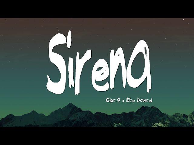 Sirena - Gloc-9 ft. Ebe Dancel (Lyrics)