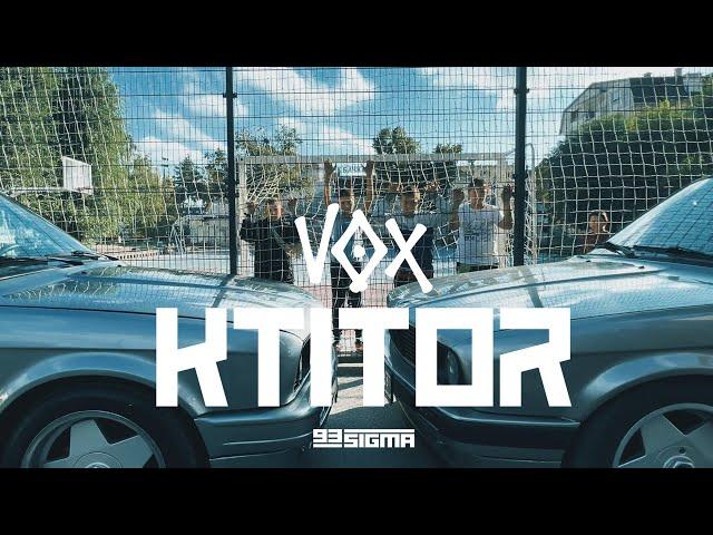 VOX - KTITOR [OFFICIAL VIDEO]