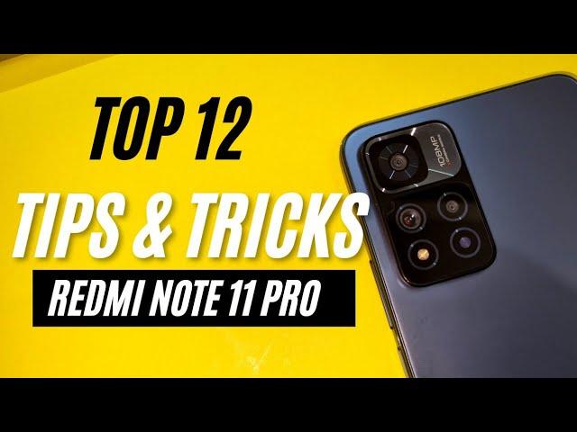 REDMI NOTE 11 PRO: Top 12 Tips & Tricks You Should Know!