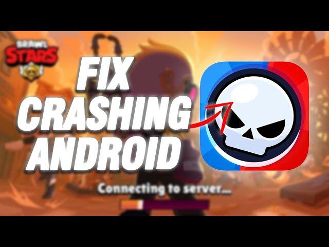 How To Fix Brawl Stars Crashing On Android | Final Solution