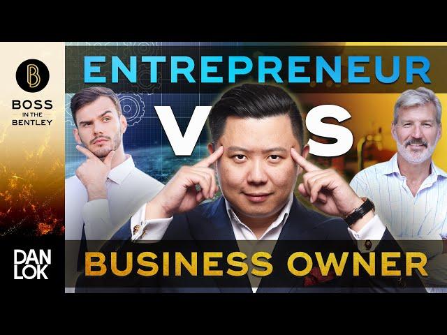 What Is the Real Difference Between An Entrepreneur And A Business Owner?