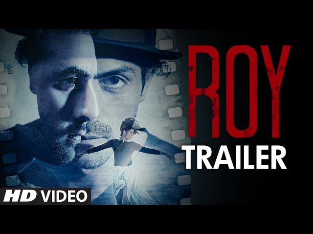 Exclusive: 'Roy' Trailer | Ranbir Kapoor | Arjun Rampal | Jacqueline Fernandez | T-series