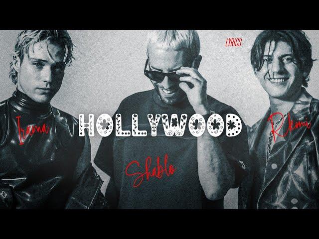 Irama, Rkomi, Shablo  HOLLYWOOD (Testo/Lyrics)