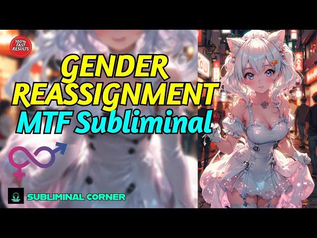 MTF GENDER REASSIGNMENT TRANSFORMATION With Binaural Beats | SUBLIMINAL CORNER