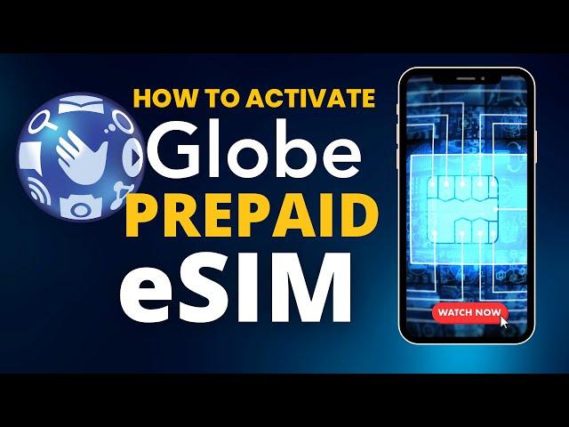 How to Activate Globe Prepaid eSIM