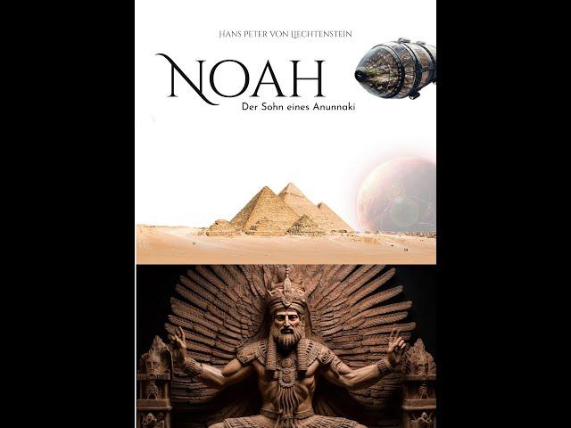 264. Noah - Sohn eines Anunnaki -  Son of a Anunnaki - Trailer