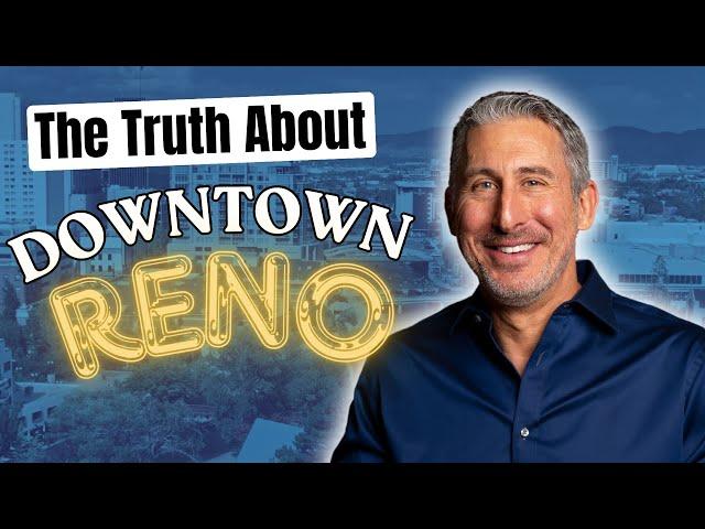 Living in Downtown Reno, Nevada: An Inside Look From A Local | Downtown Reno, NV Tour