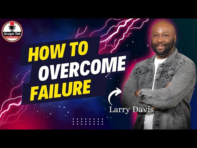 Mindset Matters: How To Overcame Failure 