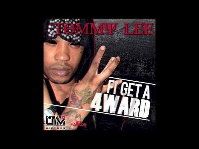 Tommy Lee - Fi Get A 4ward [Raw] Nov 2012