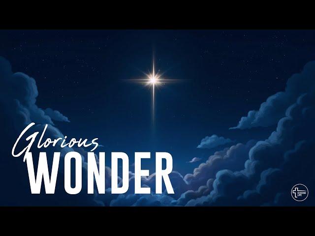 25 Dec 2024 - 8am Service - Christmas Day - Glorious Wonder (Claudio Silveiro)