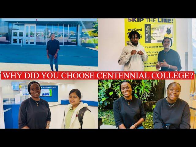 ASKING STUDENTS WHY THEY CHOSE CENTENNIAL COLLEGE? | EXPLORING CENTENNIAL | MY COLLEGE EXPERIENCE