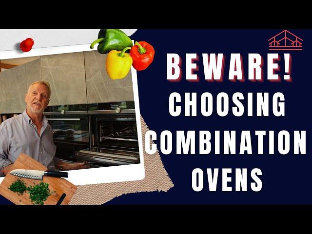 Combination ovens or Combination microwave?