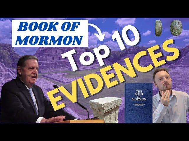 Top 10 Evidences for the Book of Mormon!