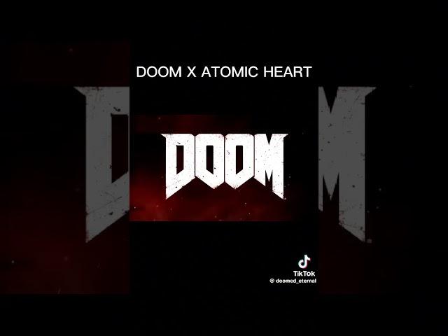 Doom x Atomic Heart #short