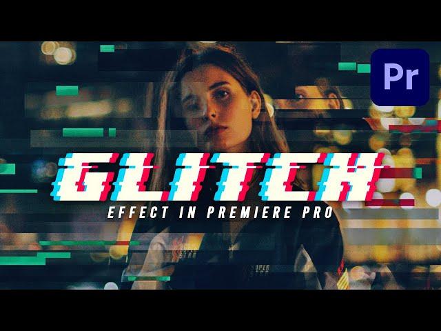 How to Make GLITCH EFFECT your Video | Premiere Pro CC Tutorial