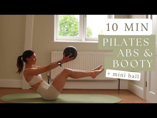 10 MIN ABS & BOOTY WORKOUT | at home Pilates workout with the mini ball to sculpt and tone