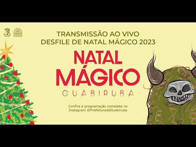 Desfile de Natal Mágico 2023 - Natal Mágico Guabiruba