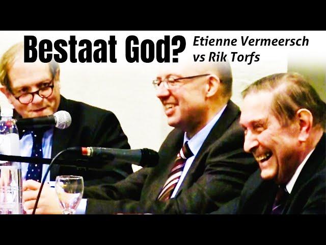 Bestaat God? - Etienne Vermeersch versus Rik Torfs - 2017