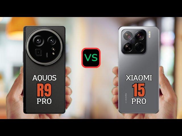 Xiaomi 15 Pro vs Sharp Aquos R9 Pro || Sharp Aquos R9 Pro vs Xiaomi 15 Pro