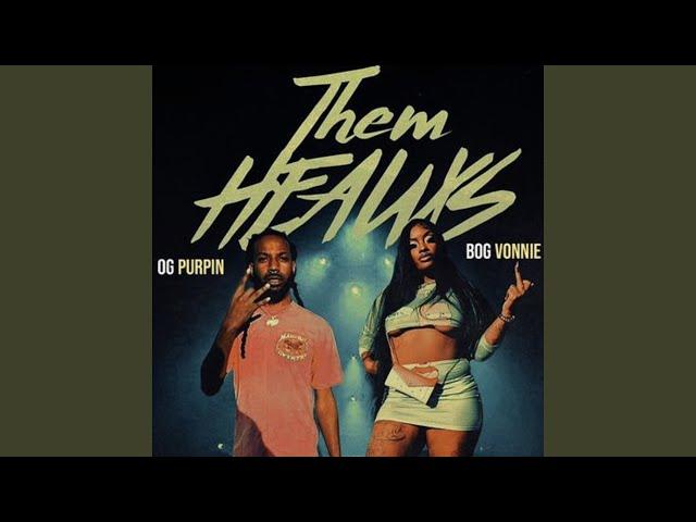 THEM HEAUXS (feat. OG Purp)