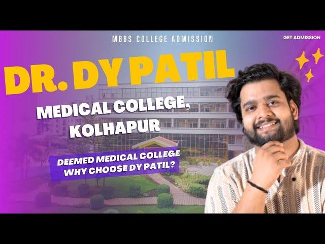 DY Patil Medical College, Kolhapur Review | MBBS Admission, Fees, Patient Flow, Hospital, Low Rank