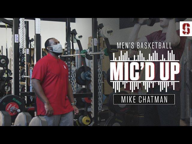 Stanford Men's Basketball: Mic'd Up | Mike Chatman