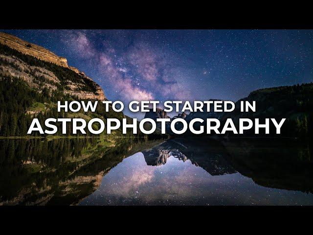 How to Get Started in Astrophotography: 5 Tips with @Nateinthewild